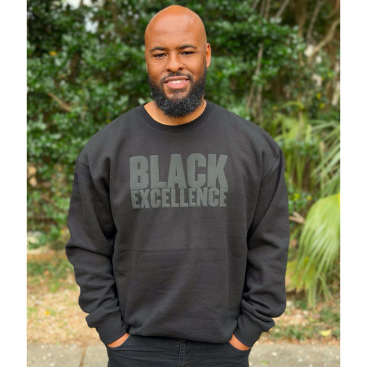 Black Excellence – Statement Sweatshirt or Hoodie – Black on Black Puff Print