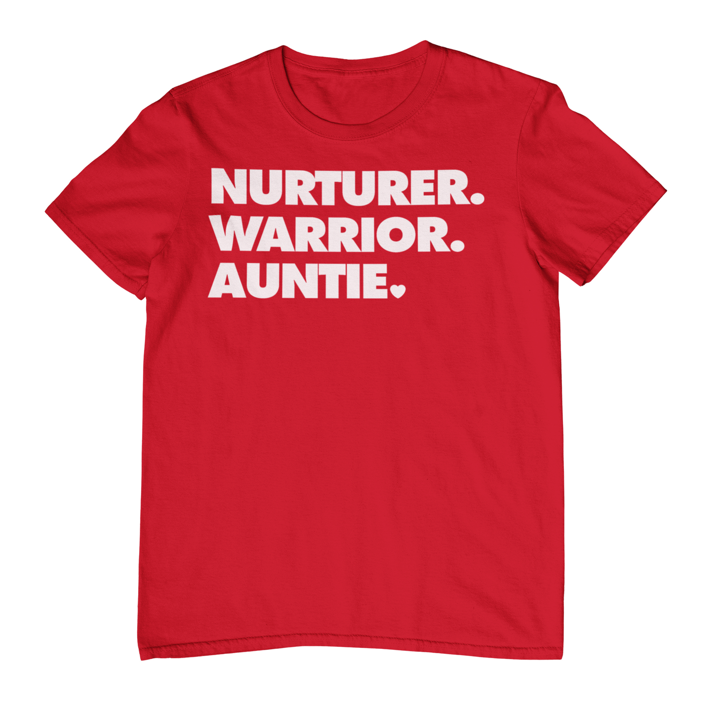 NURTURER. WARRIOR. AUNTIE. - Crew Neck T-Shirt