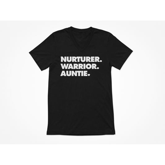 NURTURER. WARRIOR. AUNTIE. - V-Neck T-Shirt