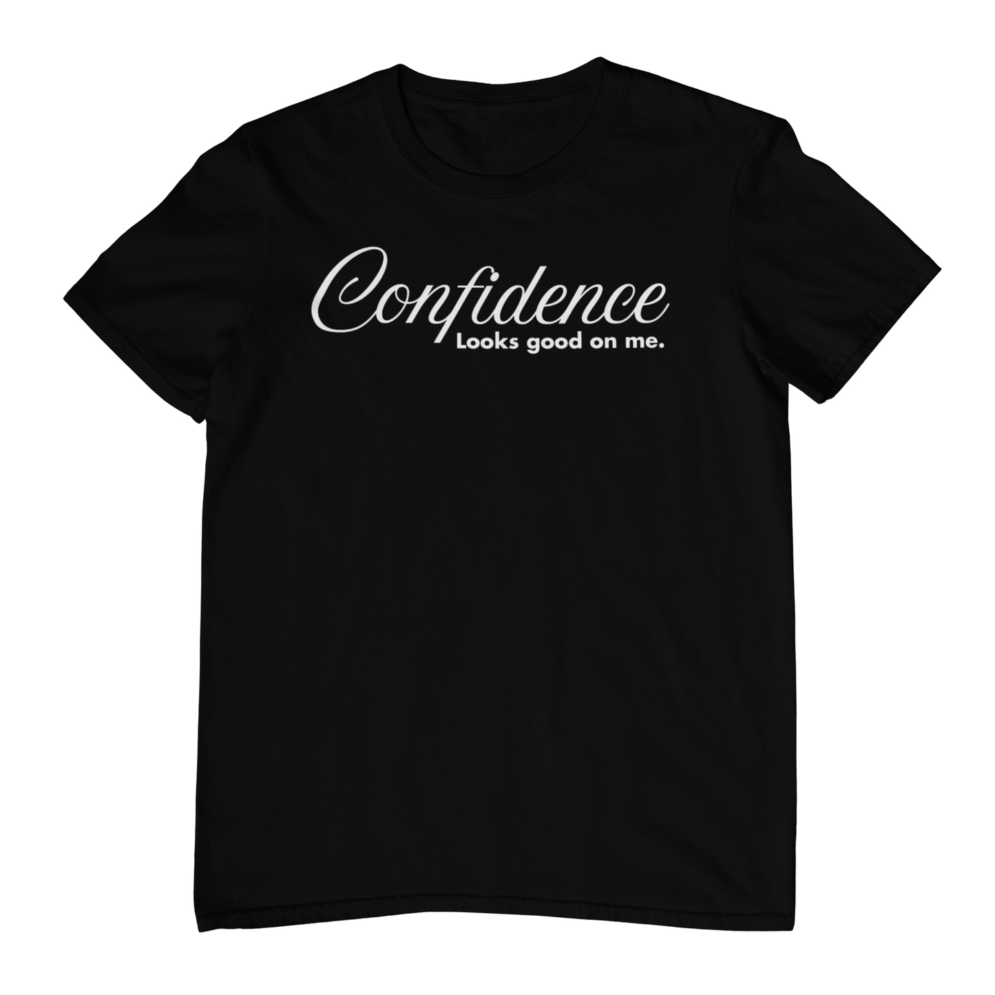 Confidence Looks Good On Me - Statement Tee