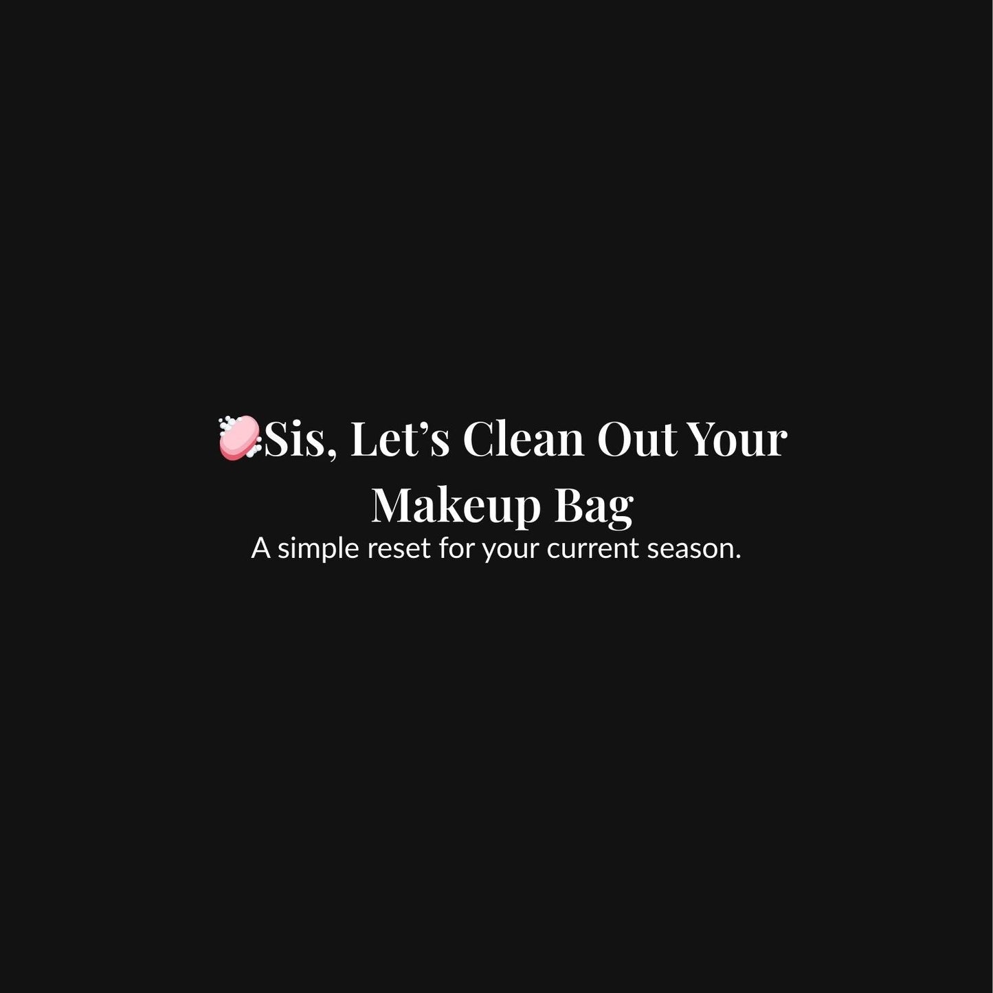Black background with white text and pink heart emoji promoting a makeup bag cleaning checklist.