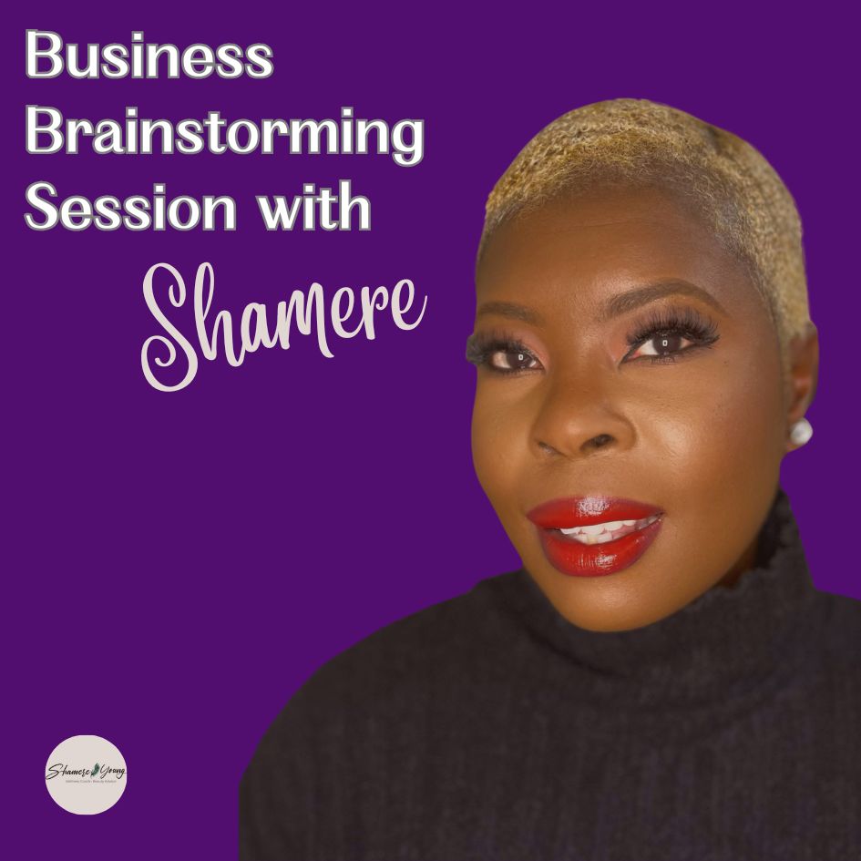 Business Brainstorm Action Planning w/Shamere