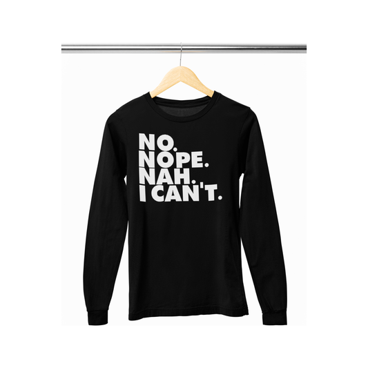 Say It How You Need - Long Sleeve T-Shirt