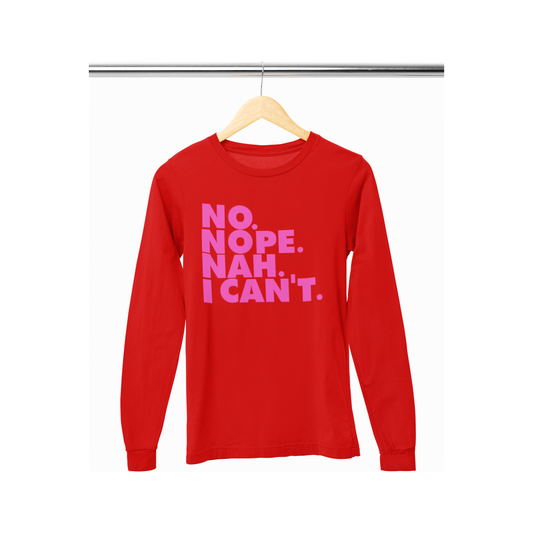 Say It How You Need - Long Sleeve T-Shirt