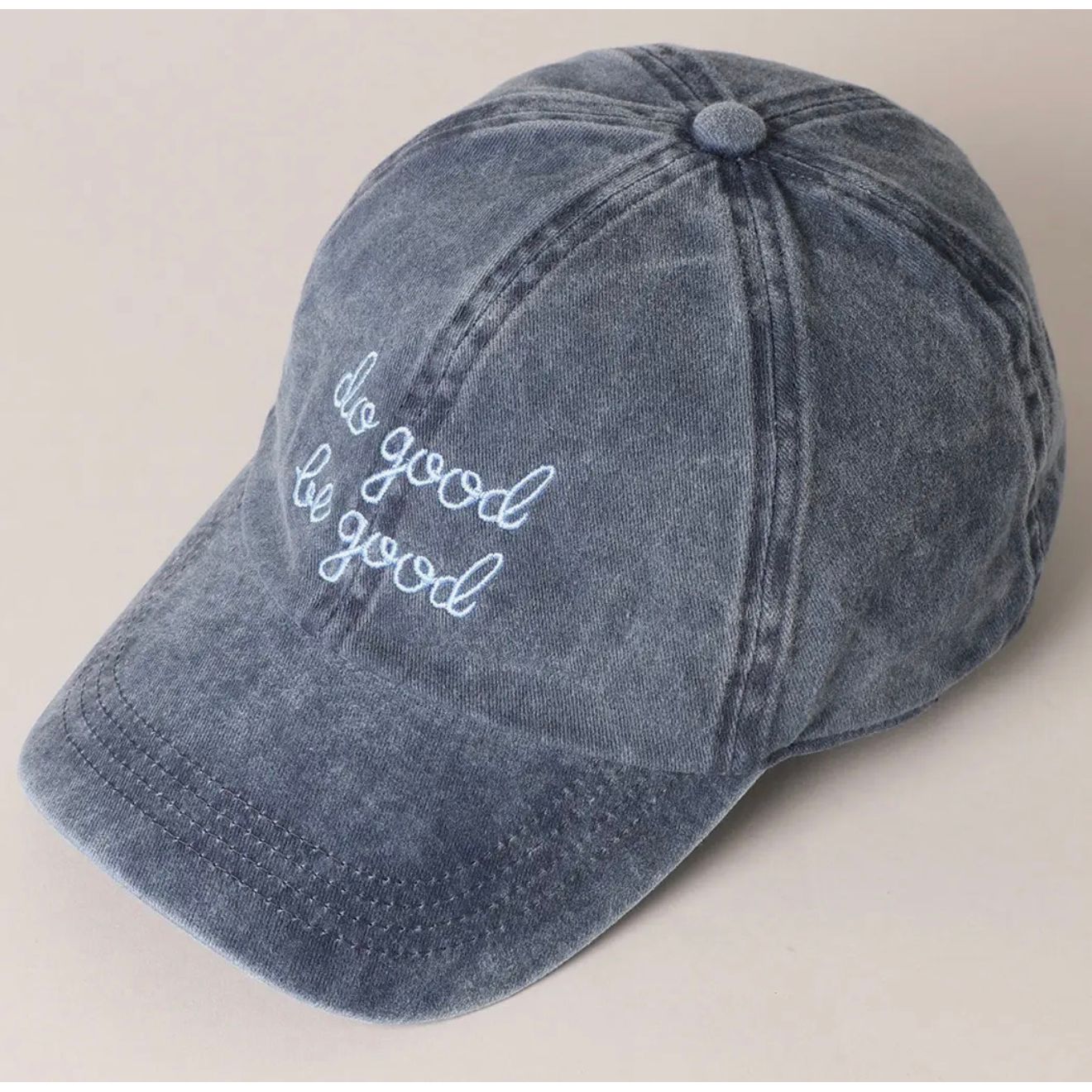 DO GOOD. BE GOOD. - Baseball Cap