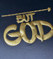 But God - 3D Puff Metallic