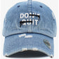 DON'T QUIT..DO IT - Baseball Cap