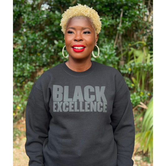 Black Excellence – Statement Sweatshirt or Hoodie – Black on Black Puff Print