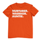 NURTURER. WARRIOR. AUNTIE. - Crew Neck T-Shirt