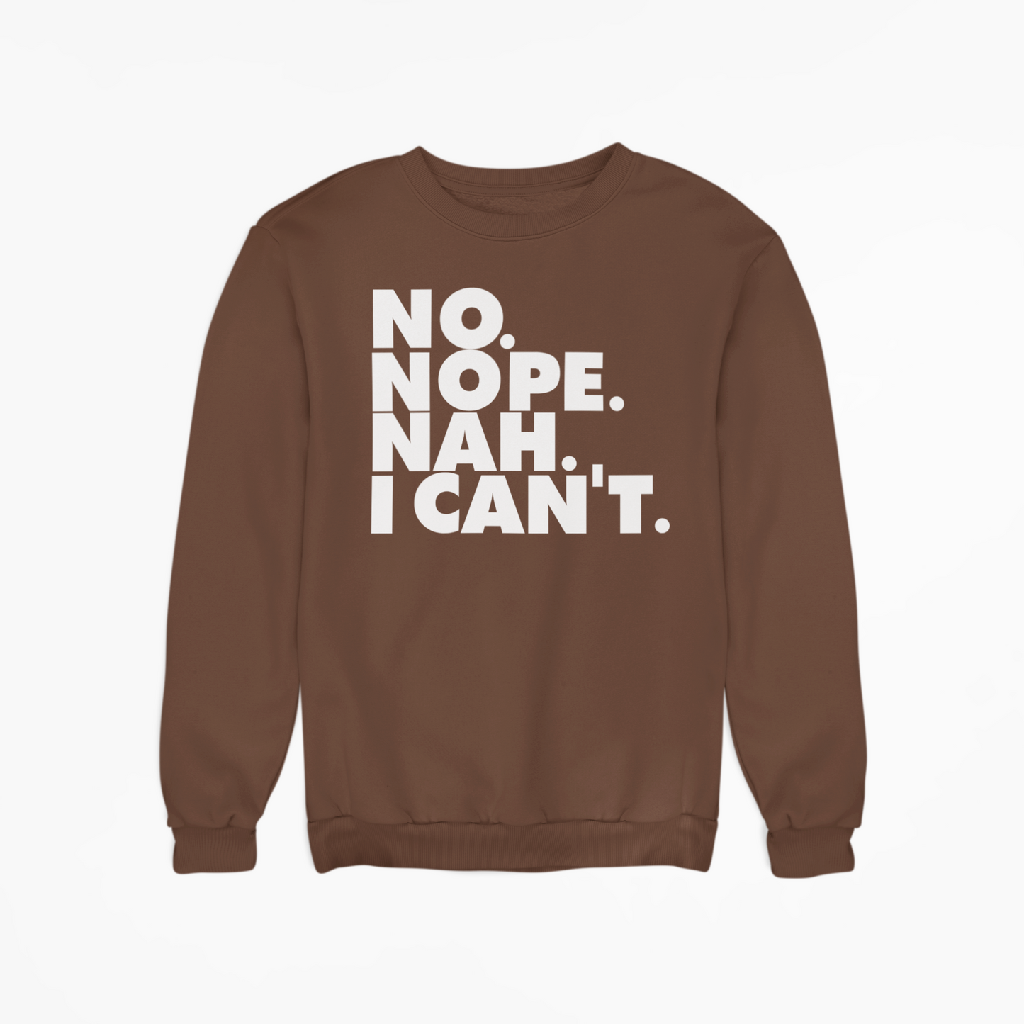 Say It How You Need - Sweatshirt - Chocolate