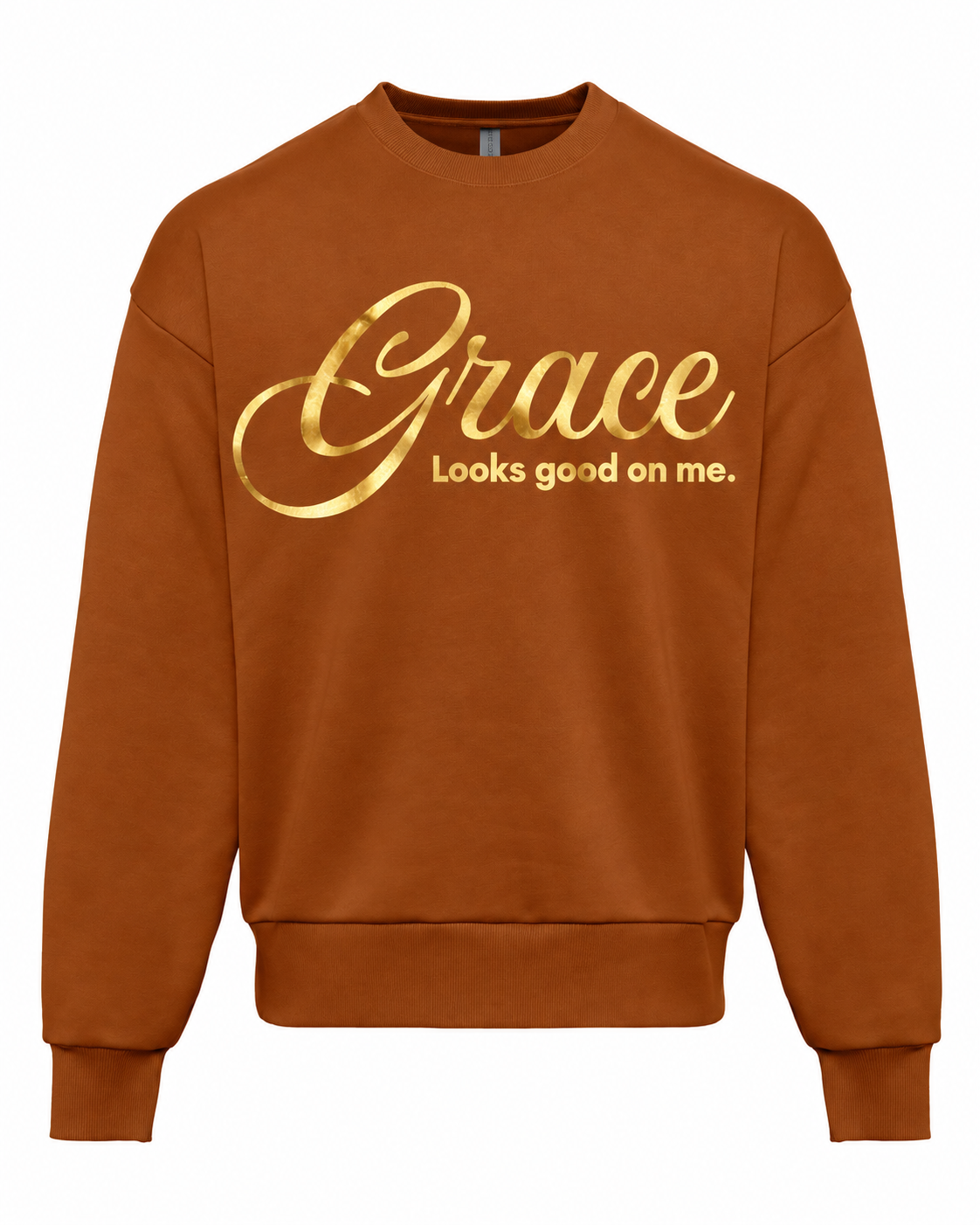 Grace Looks Good On Me - Sweatshirt CLAY
