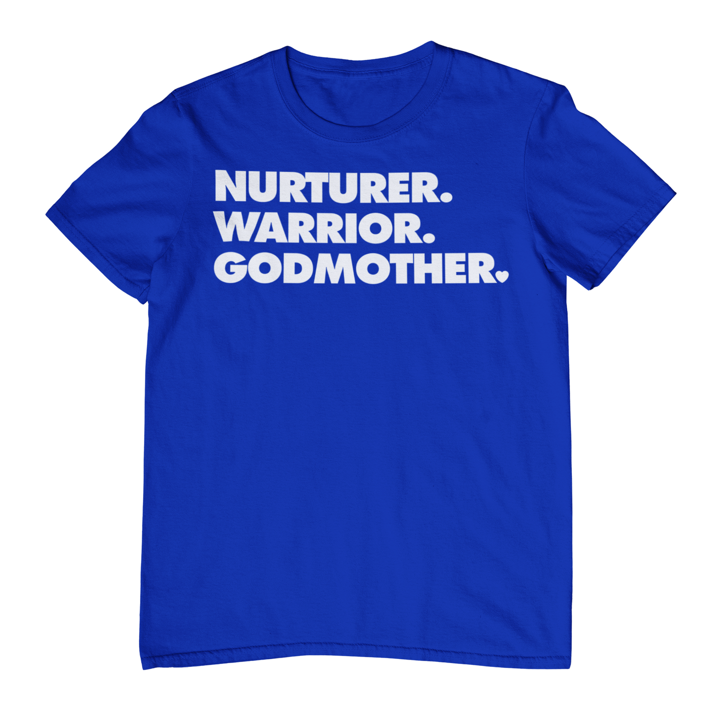 NURTURER. WARRIOR. GODMOTHER. - Crew Neck T-Shirt