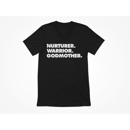 NURTURER. WARRIOR. GODMOTHER. - V-Neck T-Shirt