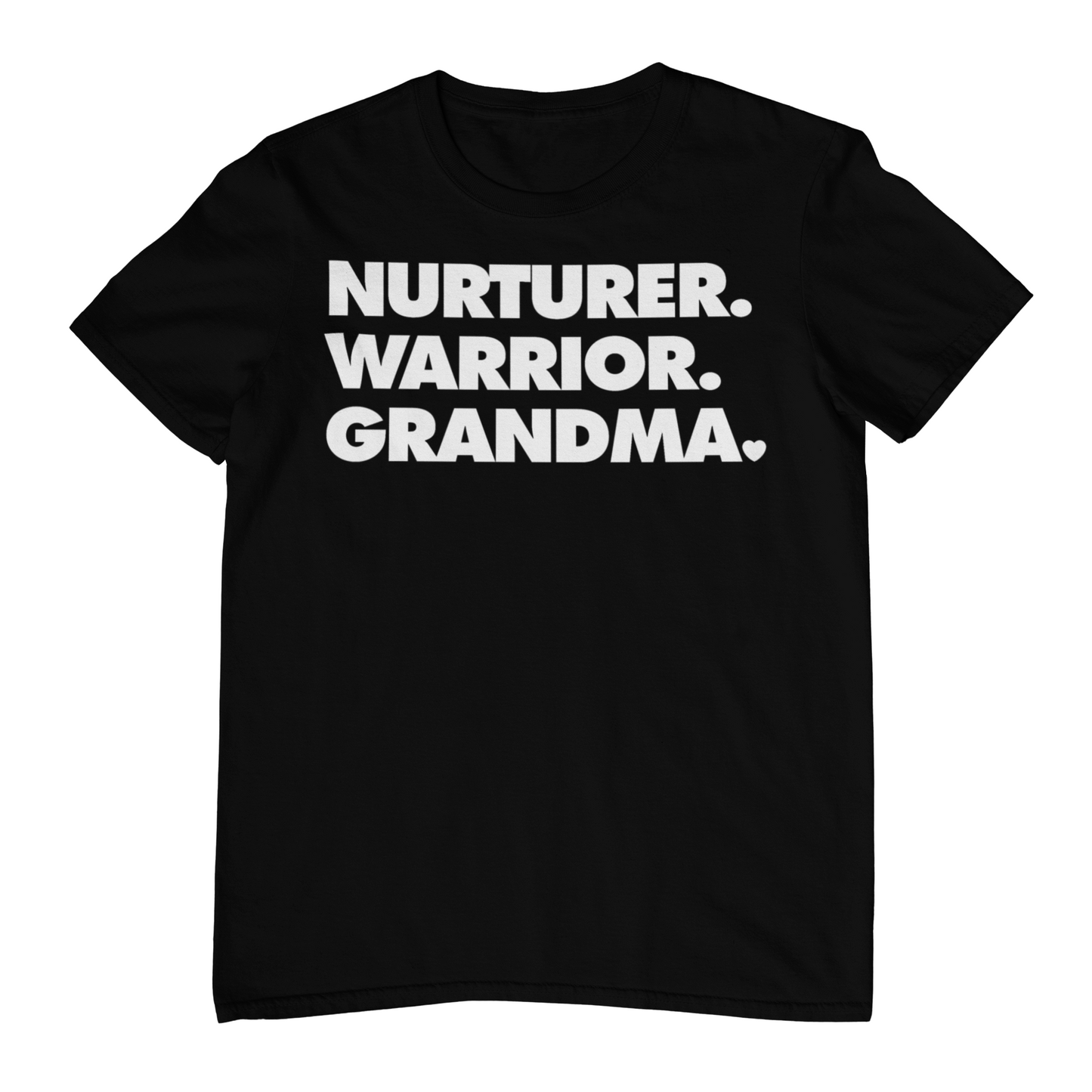 NURTURER. WARRIOR. GRANDMA. Crew Neck T-Shirt