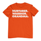NURTURER. WARRIOR. GRANDMA. Crew Neck T-Shirt