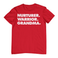 NURTURER. WARRIOR. GRANDMA. Crew Neck T-Shirt