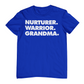 NURTURER. WARRIOR. GRANDMA. Crew Neck T-Shirt
