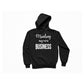 Minding My Own Business - Hoodie (Original Design)