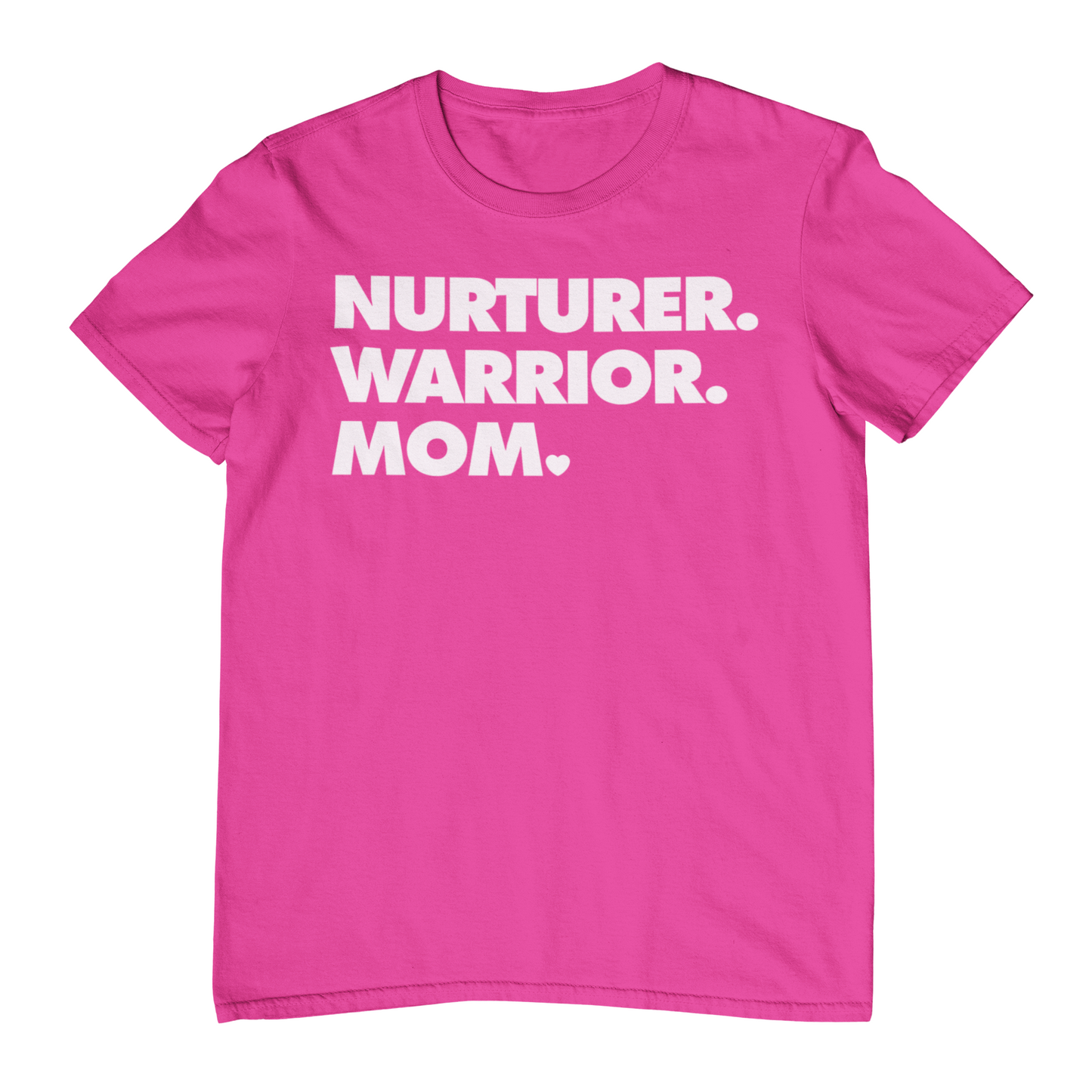 NURTURER. WARRIOR. MOM. - Crew Neck T-Shirt