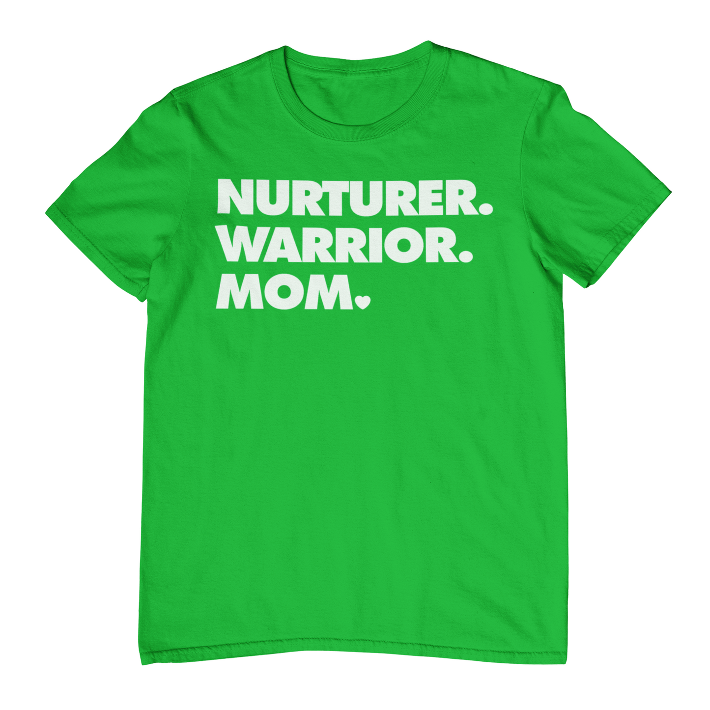 NURTURER. WARRIOR. MOM. - Crew Neck T-Shirt