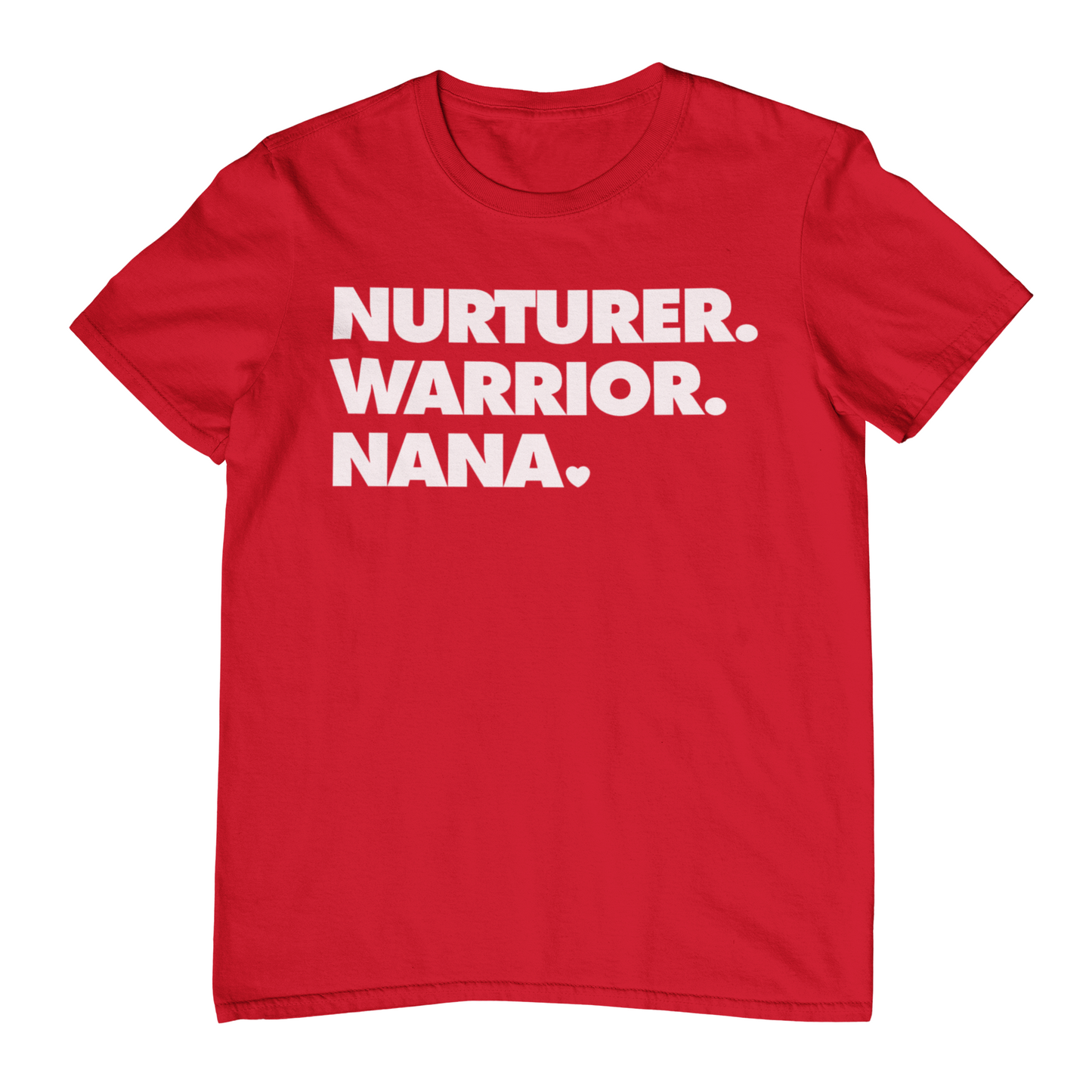 NURTURER. WARRIOR. NANA. - Crew Neck T-Shirt