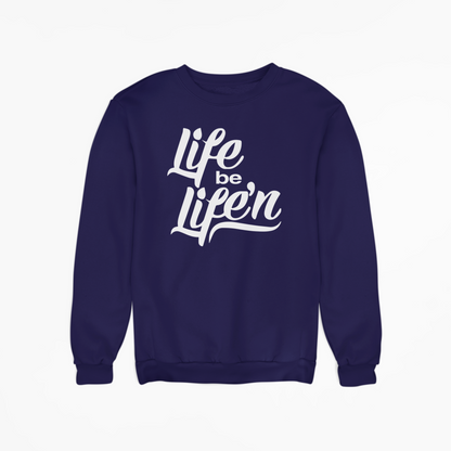 Life Be Life'N - Sweatshirt - Navy Blue