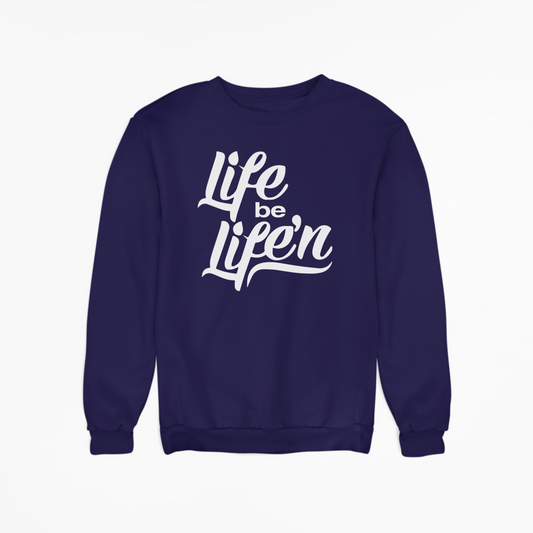 Life Be Life'N - Sweatshirt - Navy Blue