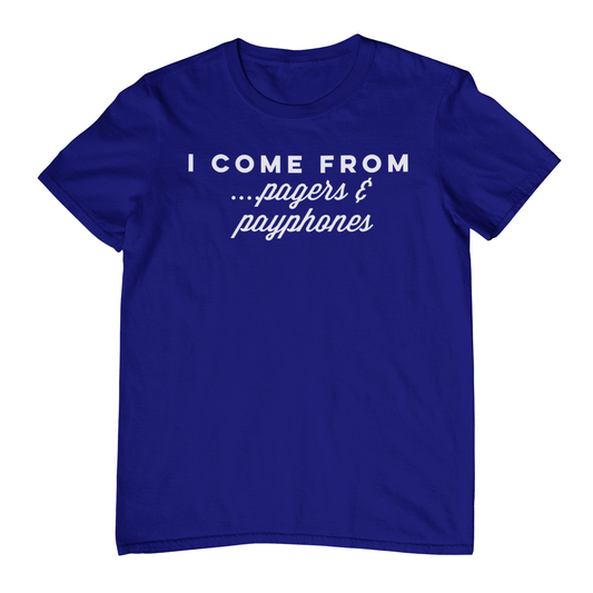 I Come From - Pagers & Payphones - Royal Blue