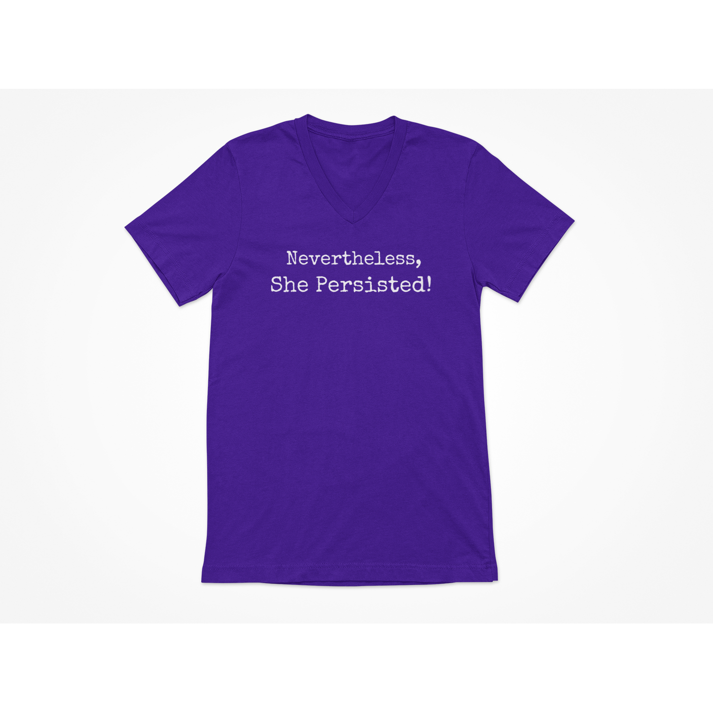 NEVERTHELESS, SHE PERSISTED - V-Neck Neck T-Shirt